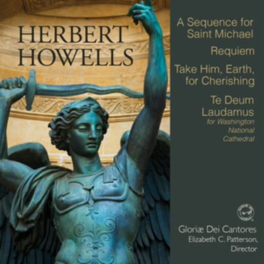 Herbert Howells - A Sequence For Saint Michael / Requiem / Take Him, Ear