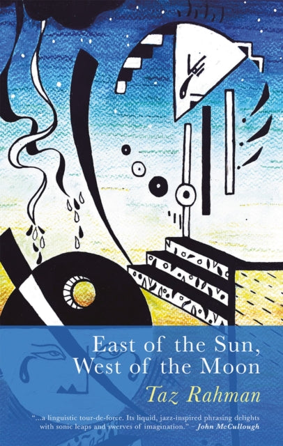Taz Rahman - East of the Sun, West of the Moon - Paperback