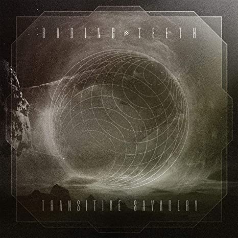 Baring Teeth - Transitive Savagery - Vinyl Record