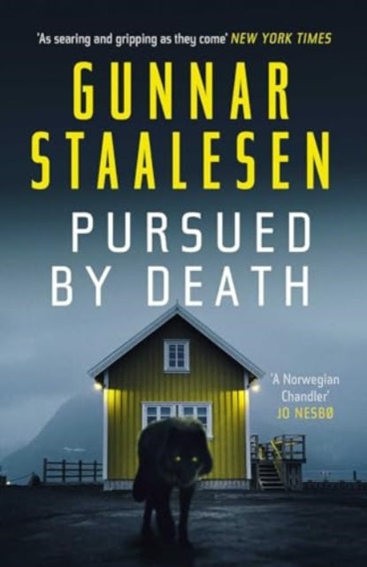 Gunnar Staalesen - Pursued by Death : The breathtakingly tense new Var
