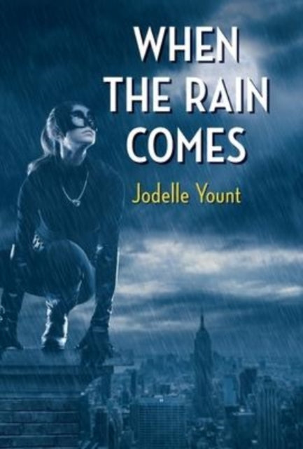 Yount - When the Rain Comes - New hardback or cased book