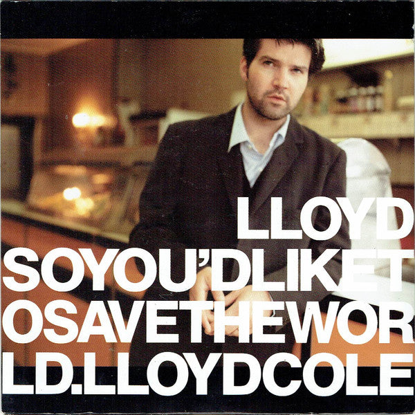 Lloyd Cole - So You'd Like To Save The World - Used Vinyl Record 7"