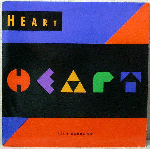 Heart - All I Wanna Do - Used Vinyl Record 7"