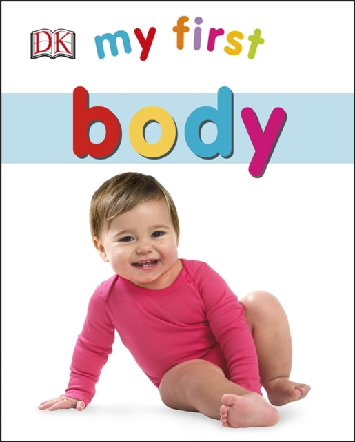 DK - My First Body - Board book