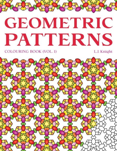 Knight - Geometric Patterns Colouring Book  50 Unique Pattern Designs