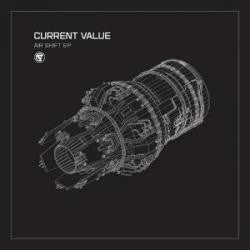 Current Value - Air Shift EP - New Vinyl Record 12"