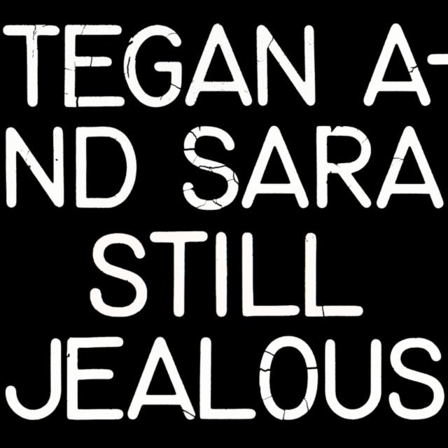 Tegan and Sara - Still Jealous (RSD22 EX) - New Vinyl Record VINYL