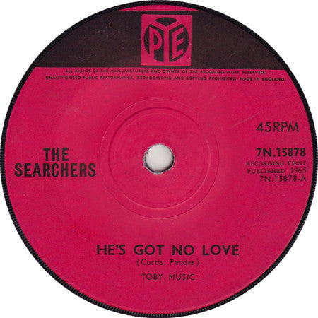 Searchers - He's Got No Love - Used Vinyl Record 7"