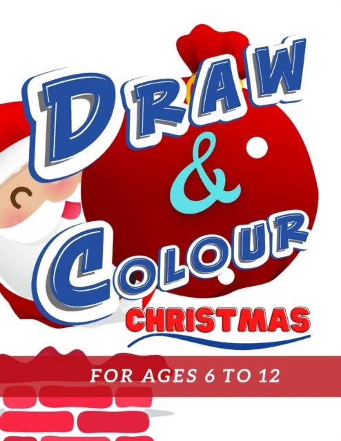 BOOKS - Draw & Colour Christmas  100 Pages of educational Christmas fu