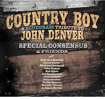 Special Consensus - Country Boy: A Bluegrass Tribute To John Denver - CD