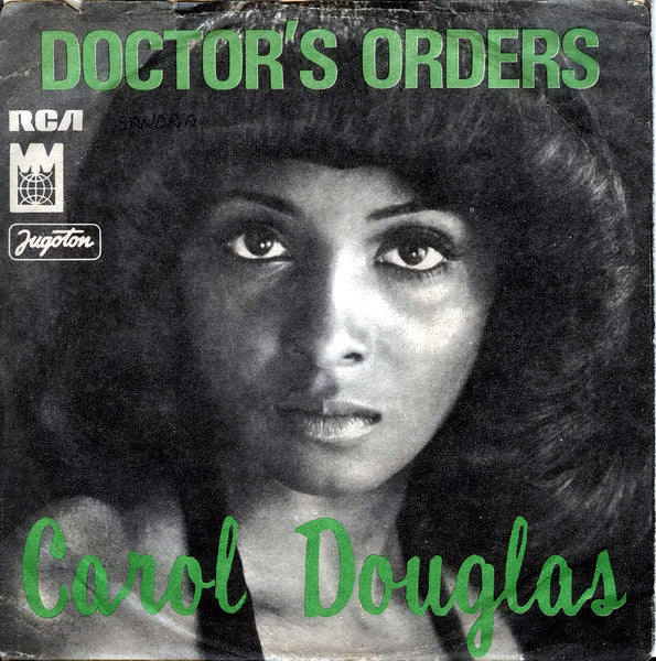 Carol Douglas - Doctor's Orders - Used Vinyl Record 7"