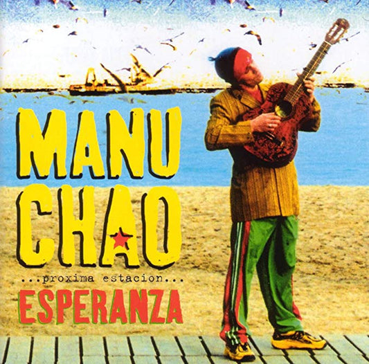 Manu Chao - Proxima Estacion... Esperanza - New CD