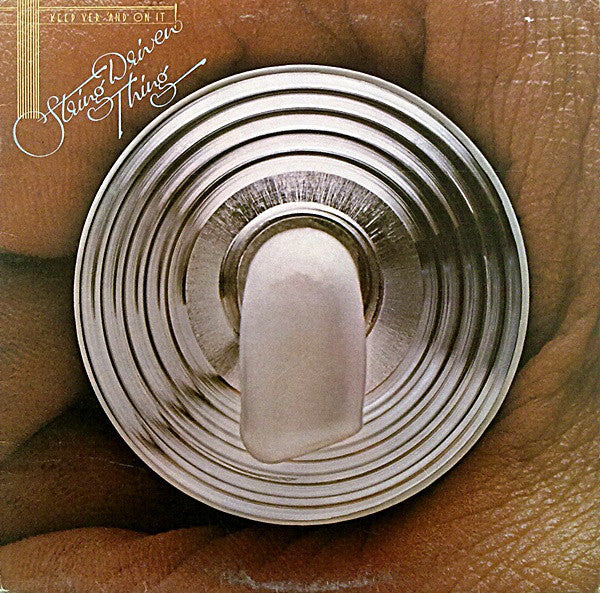 String Driven Thing - Keep Yer 'And On It - Used Vinyl Record
