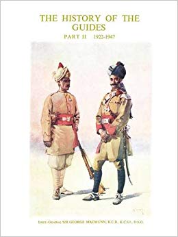 Lieut General Sir Ge - History of the Guides 1922-1947 - New Paperback