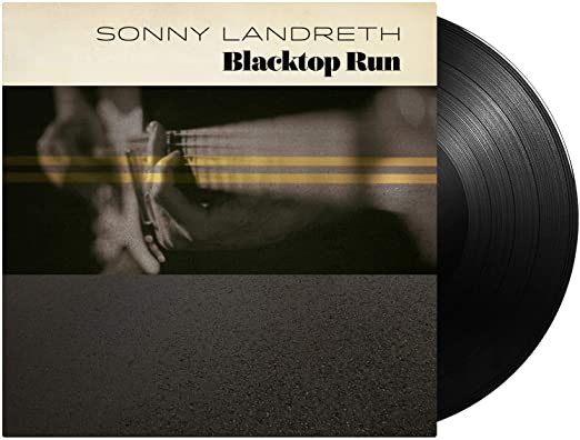 Sonny Landreth - Blacktop Run - Vinyl Record