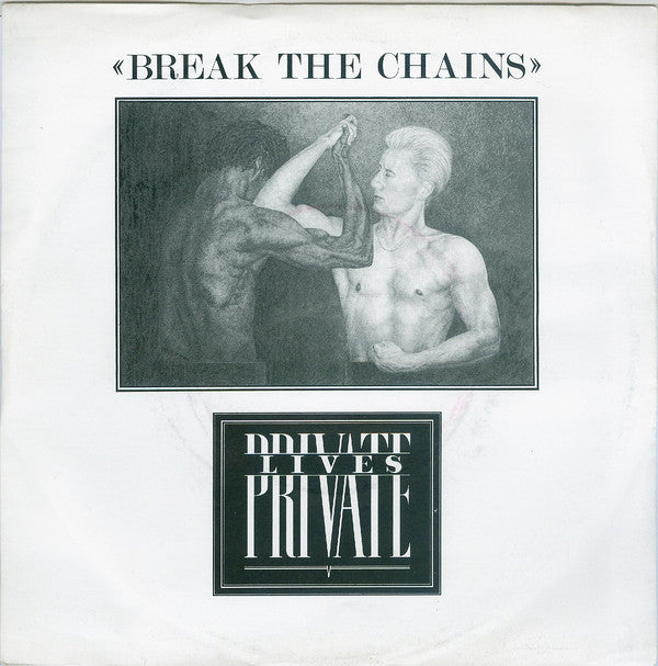 Private Lives - Break The Chains - Used Vinyl Record 7"
