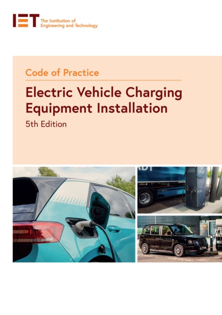Institution of Engin - Code of Practice for Electric Vehicle Charging
