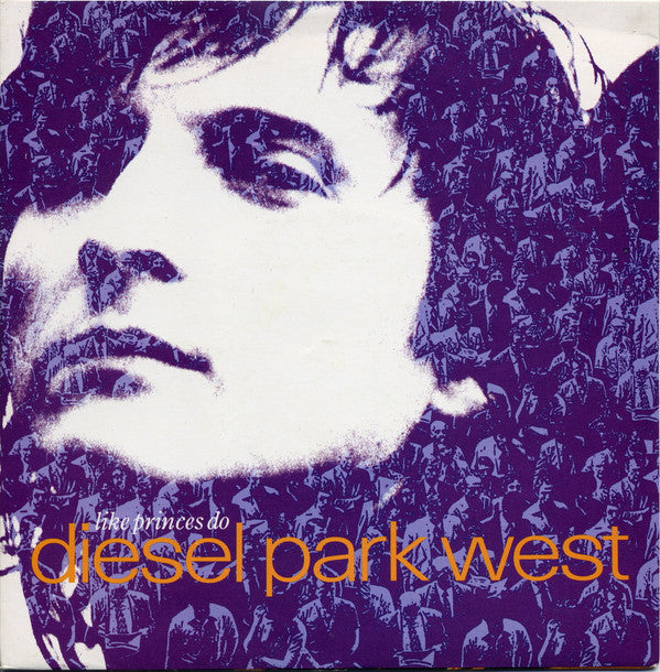 Diesel Park West - Like Princes Do - Used Vinyl Record 7"
