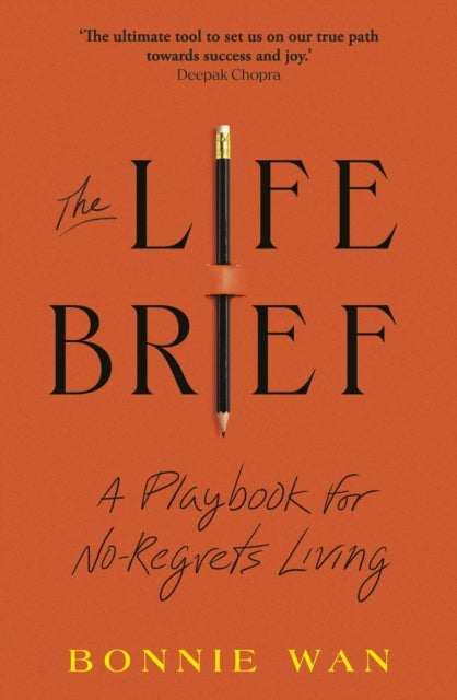 Bonnie Wan - Life Brief   The Simple Tool to Unlock What You Really Wa