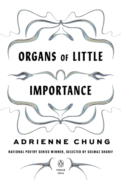 Adrienne Chung - Organs Of Little Importance - New Paperback