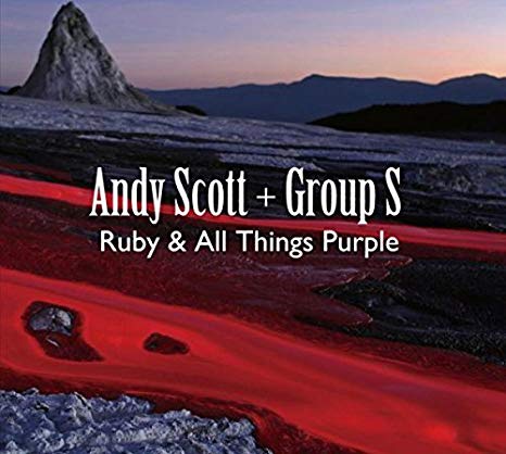 Andy Scott & Group S - Ruby and All Things Purple - CD