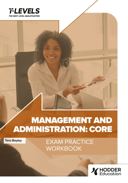 Tess Bayley - Management and Administration T Level Exam Practice Work