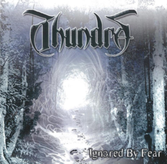 Thundra - Ignored By Fear - CD
