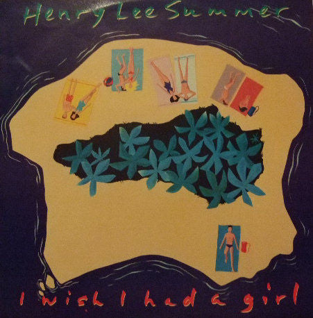 Henry Lee Summer - I Wish I Had A Girl - Used Vinyl Record 12"