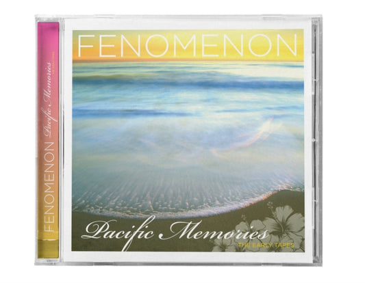 Fenomenon - Pacific Memories: The Early Tapes - cd