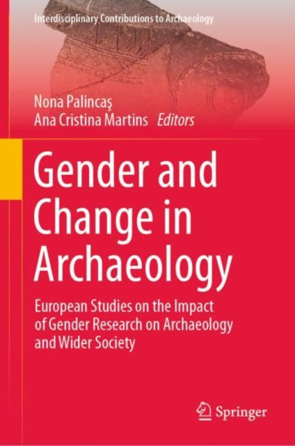 Palincas - Gender and Change in Archaeology   European Studies on the