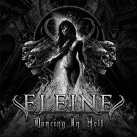 ELEINE - DANCING IN HELL (SIGNED/O-CARD) (BLACK & WHITE COVER) - CD
