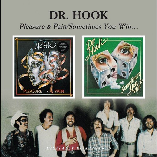Dr. Hook - Pleasure & Pain / Sometimes You Win... - CDD