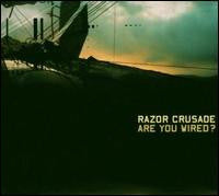 Razor Crusade - Are You Wired? - Used CD