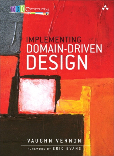 Vaughn Vernon - Implementing Domain-Driven Design - Hardback