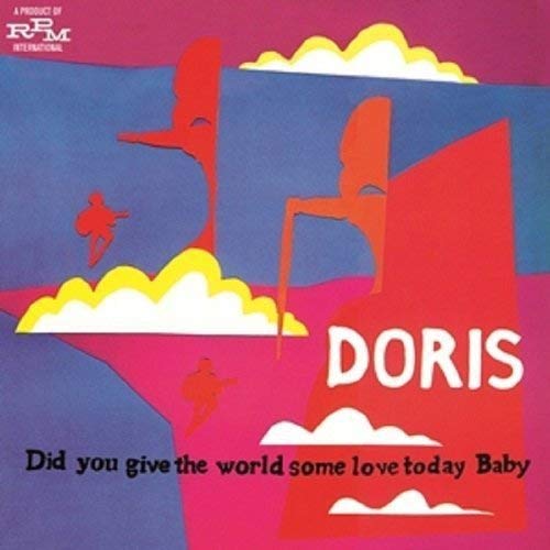 Doris - Did You Give The World Some Love Today, Baby (Expanded Edition)