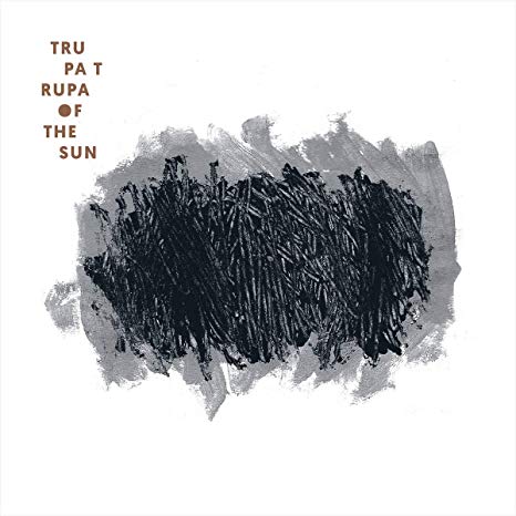 TRUPA TRUPA - OF THE SUN - Vinyl Record