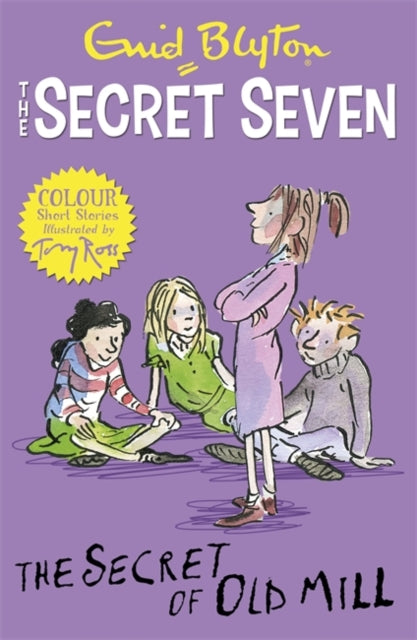 Enid Blyton - Secret Seven Colour Short Stories: The Secret of Old Mil