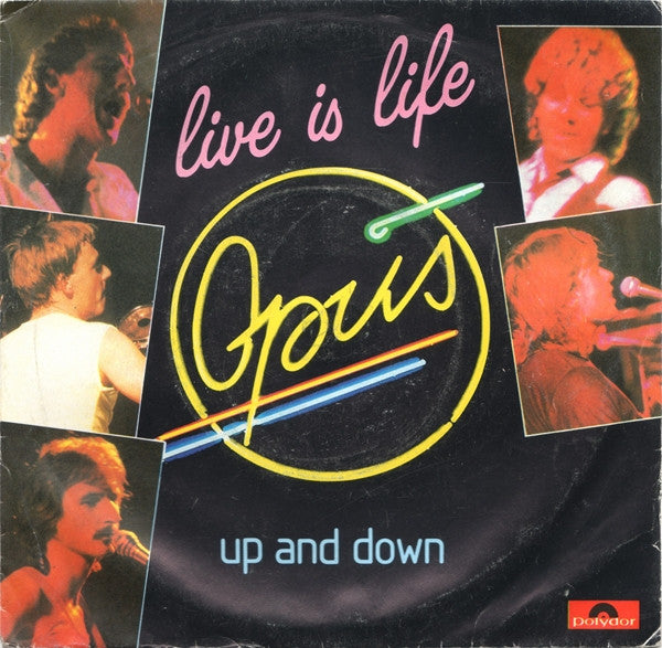 Opus - Live Is Life / Up And Down - Used Vinyl Record 7"