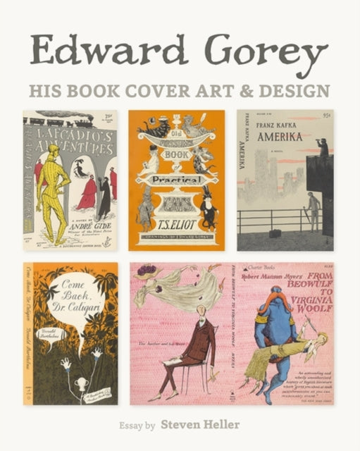 Steven Heller - Edward Gorey His Book Cover Art & Design - Hardback