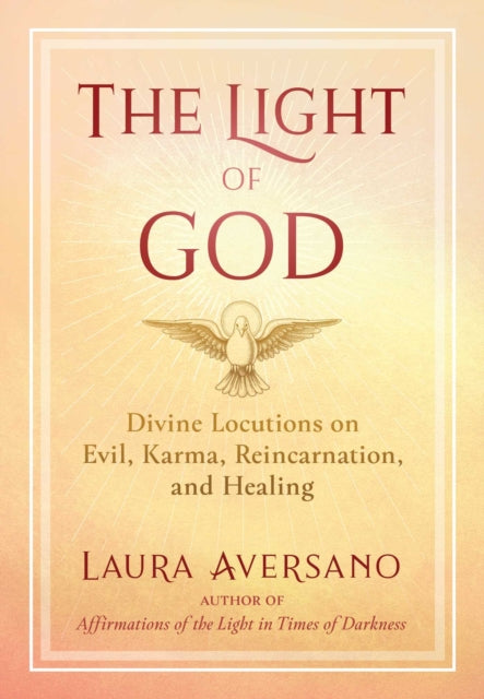 Father Francis Tiso - Light of God : Divine Locutions on Evil, Karma,