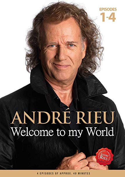 André Rieu - Welcome To My World - New DVD