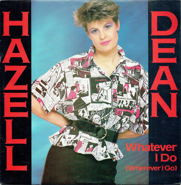 Hazell Dean - Whatever I Do (Wherever I Go) - Used Vinyl Record 12"