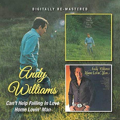 Andy Williams - Can't Help Falling In Love - Home Lovin' Man - New CD