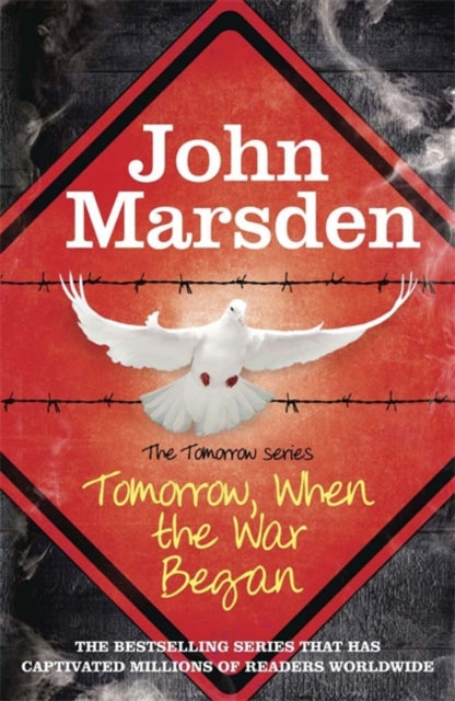 John Marsden - Tomorrow Series: Tomorrow When the War Began : Book 1 -