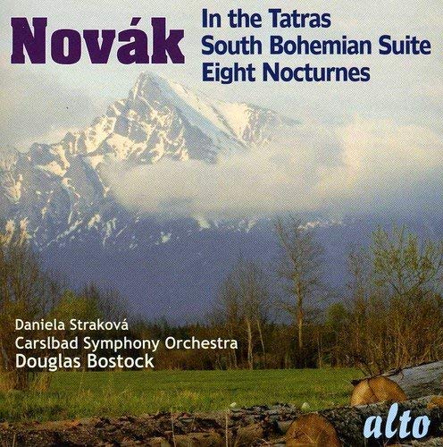 Jan Novak - Novak: In the Tatras/South Bohemian Suite/Eight Nocturnes