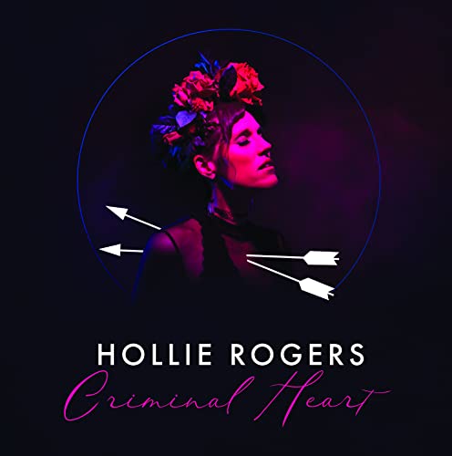 HOLLIE ROGERS - CRIMINAL HEART - CD