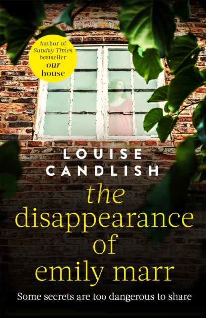 Louise Candlish - Disappearance of Emily Marr : From the Sunday Times