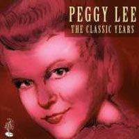 PEGGY LEE - CLASSIC YEARS - CD