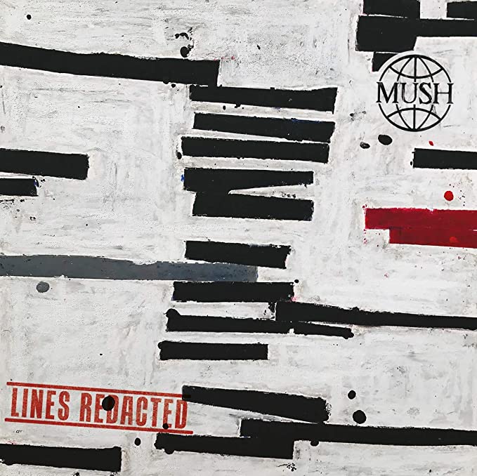 MUSH - LINES REDACTED - Vinyl Record 12" RECORD