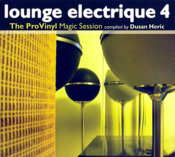 Dusan Heric - Lounge Electrique 4 (The ProVinyl Magic Session) - Used